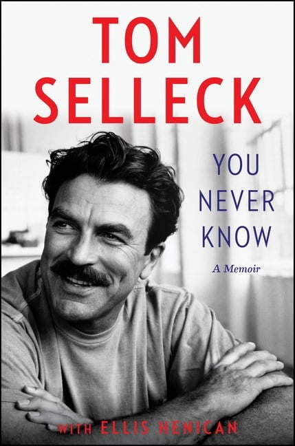 Tom Selleck You Never Know: A Memoir (Hardcover Edition) nhjmb
