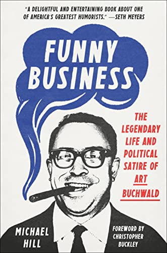 Random House Funny Business: The Legendary Life and Political Satire of Art Buchwald (Hardcover, Pre-Owned) xfy3w