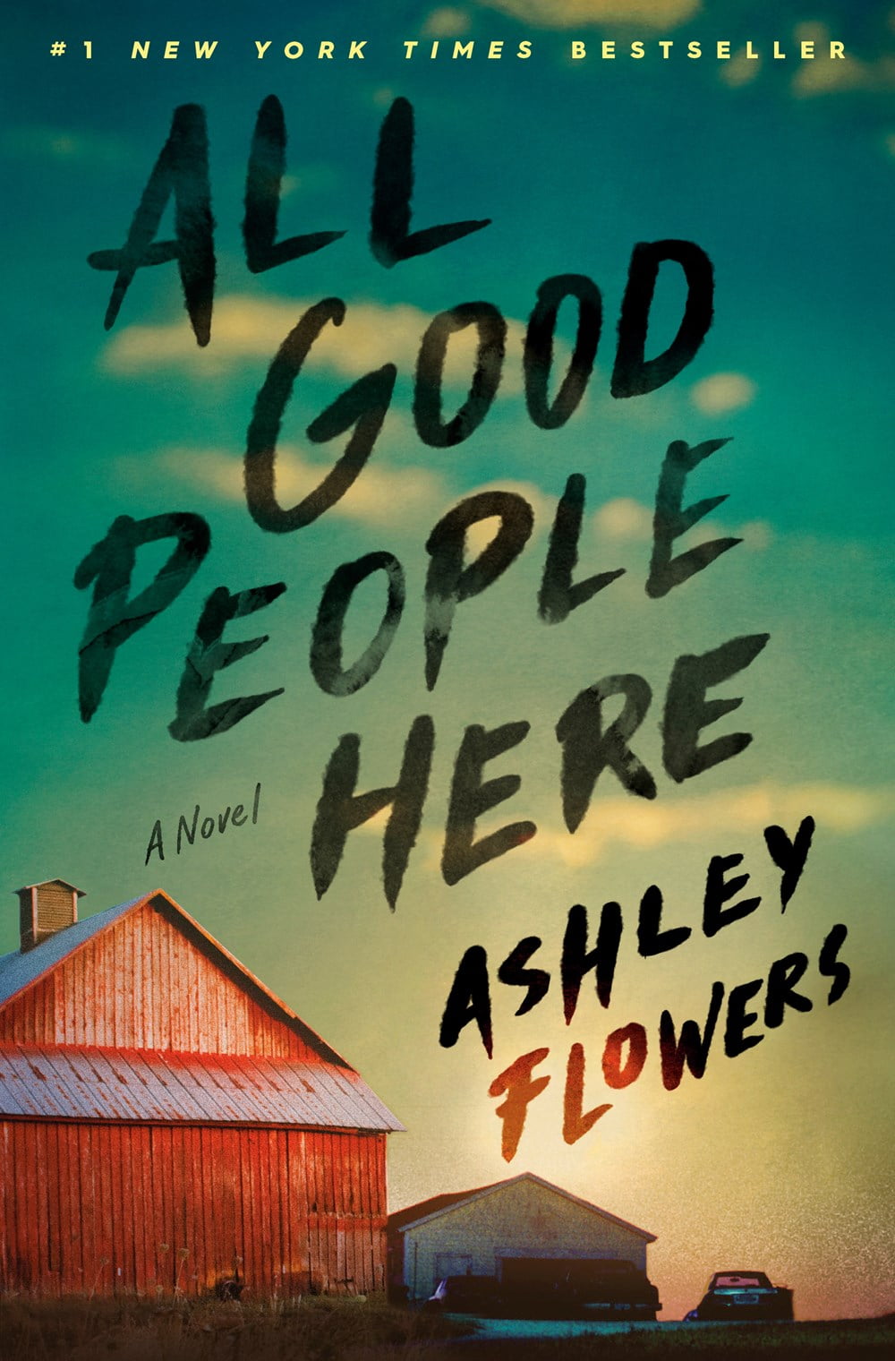 Ashley Flowers All Good People Here: A Novel (Paperback) td55w
