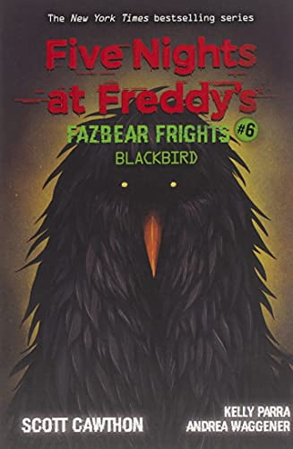 Scholastic Blackbird: An AFK Book (Five Nights at Freddy's: Fazbear Frights #6) (Pre-Owned Paperback) xu3iz