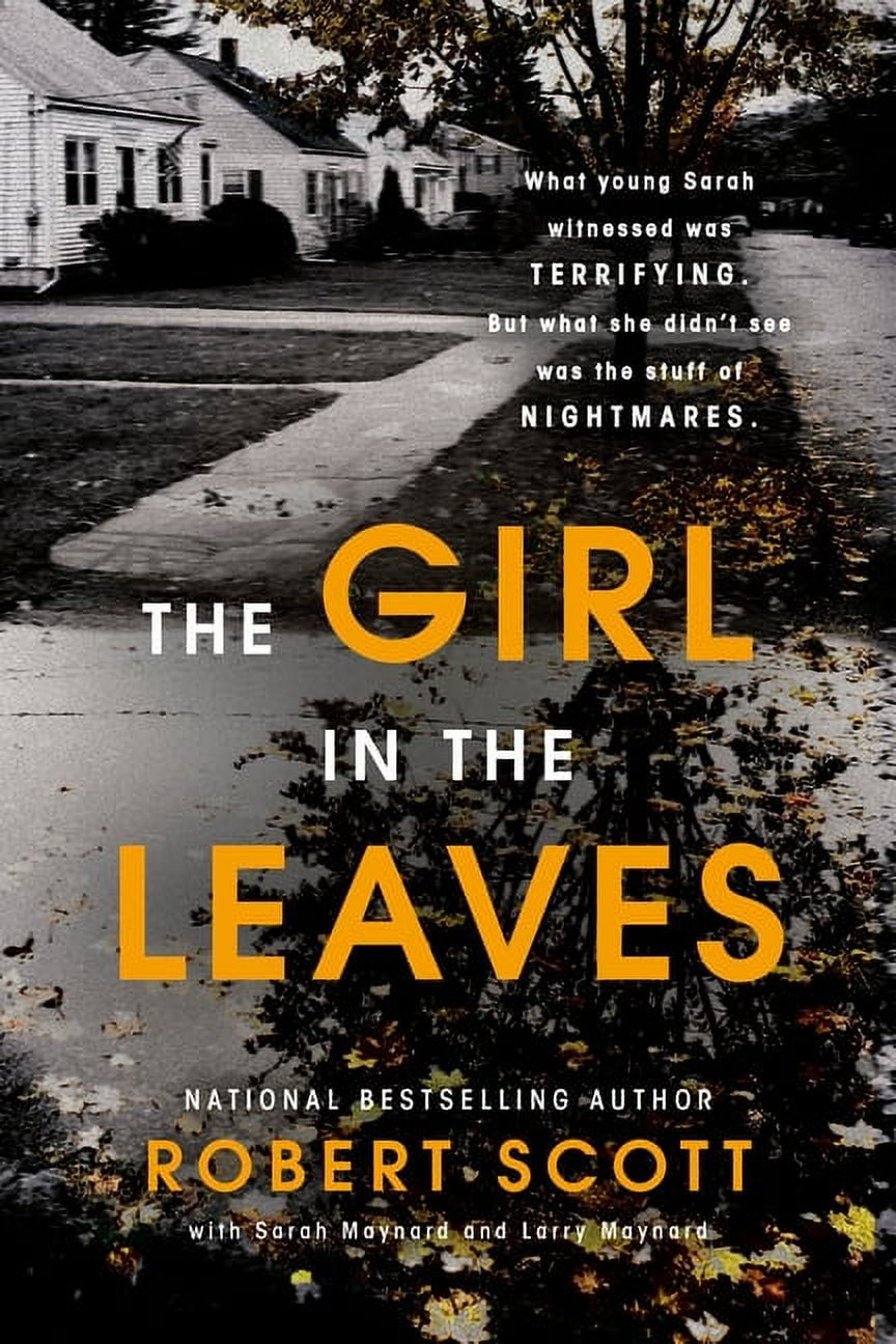 Robert Scott The Girl in the Leaves True Crime Book (Paperback, 328 Pages) hm3c7