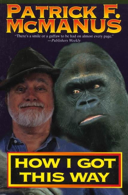 Patrick F McManus How I Got This Way Humorous Essays (Paperback) jvlck