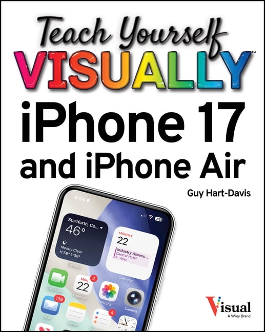 Guy Hart-Davis Teach Yourself Visually iPhone 17 and iPhone Air Guide (Paperback, 336 Pages) po7uk