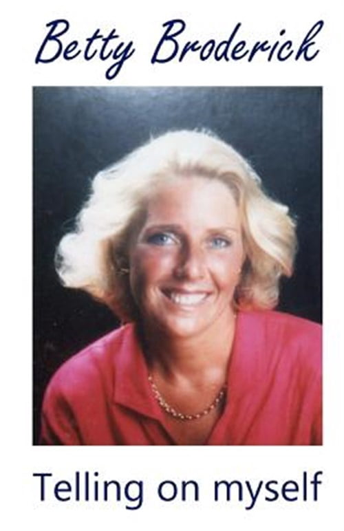 Betty Broderick: Telling on Myself (Paperback, 1 Book) vi4un