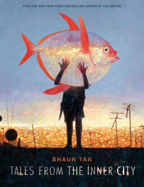 Shaun Tan Tales from the Inner City (Hardcover, 224 Pages) ve7cs