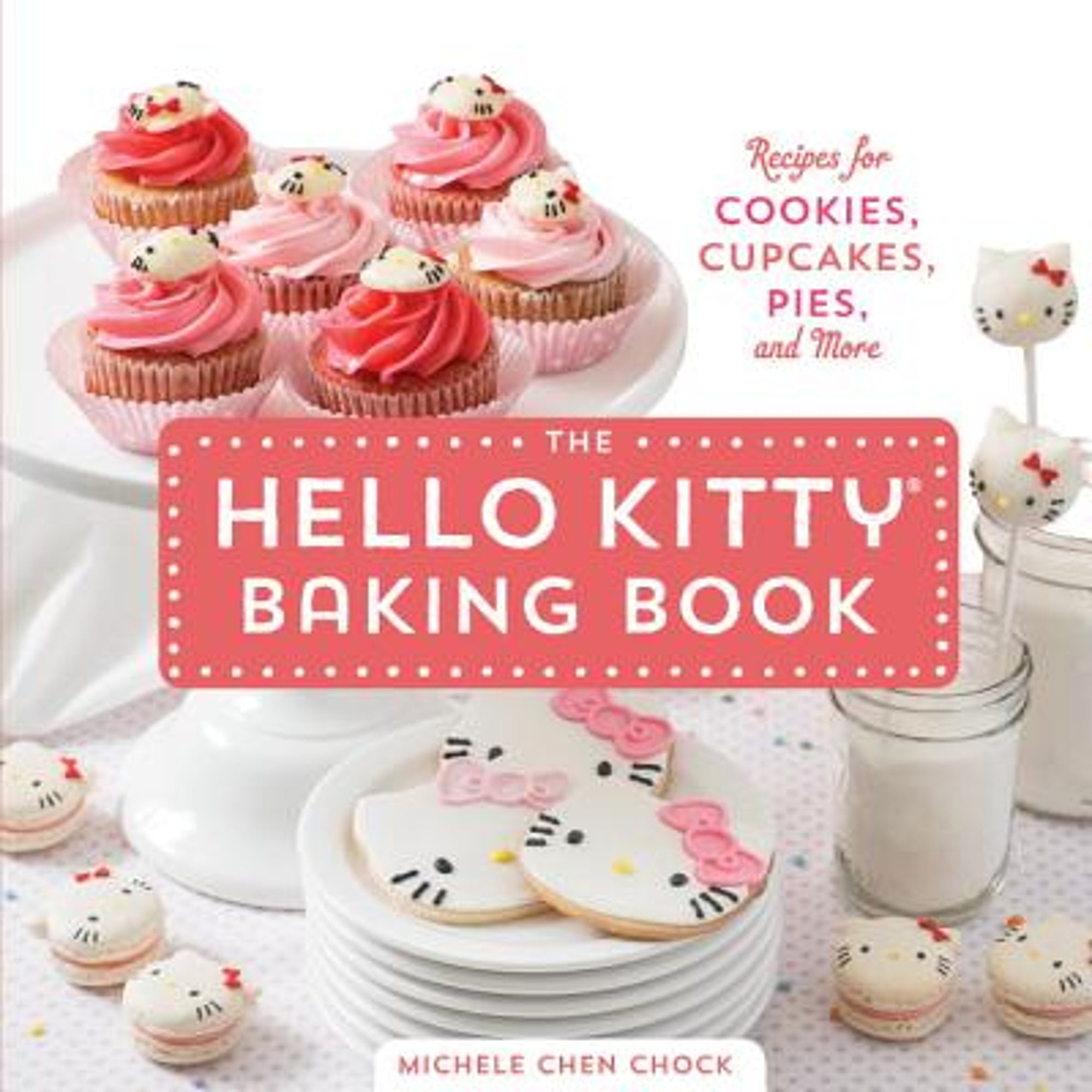 Michele Chen Chock Hello Kitty Baking Book (Hardcover, 1 Unit) 3ys6k