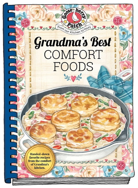 Gooseberry Patch Everyday Cookbook Collection Grandma's Best Comfort Foods (Hardcover, 224 Pages) xp12b