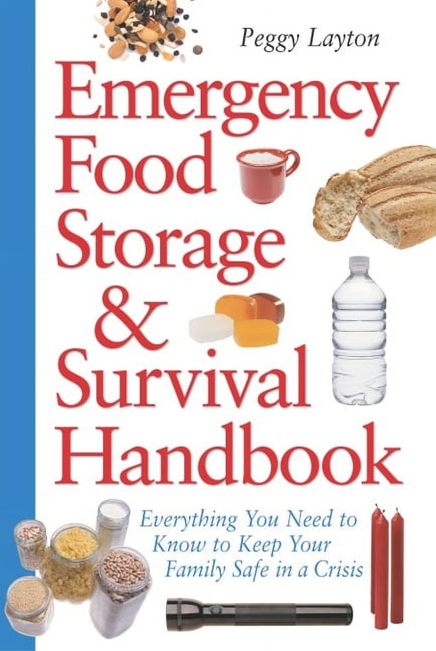 Peggy Layton Emergency Food Storage & Survival Handbook: Comprehensive Guide for Crisis Preparedness (Paperback, 304 Pages) bps8g