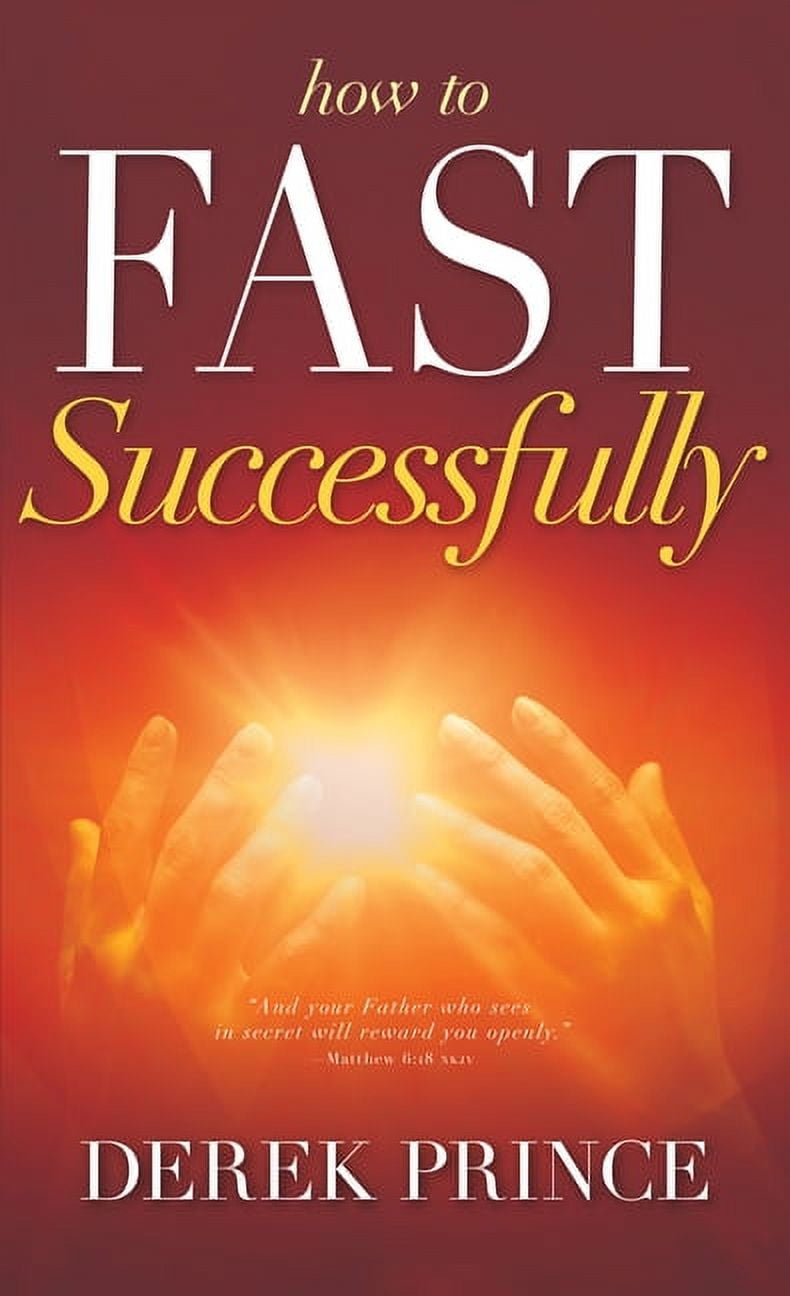 Derek Prince How to Fast Successfully (Paperback, 80 Pages) wv6gl