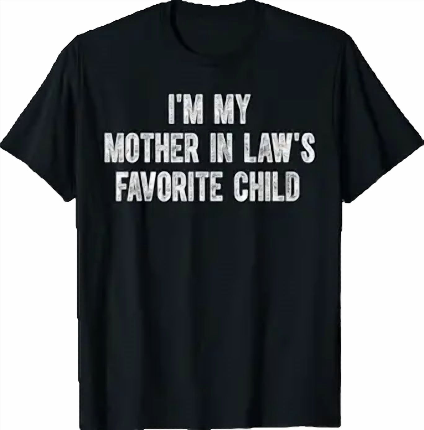 Kiloa I'm My Mother in Law's Favorite Child Graphic T-Shirt (Black, S) fp2kc