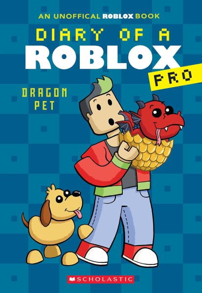 Scholastic Dragon Pet (Diary of a Roblox Pro #2: An Afk Book) Pre-Owned Paperback Edition 2xjus