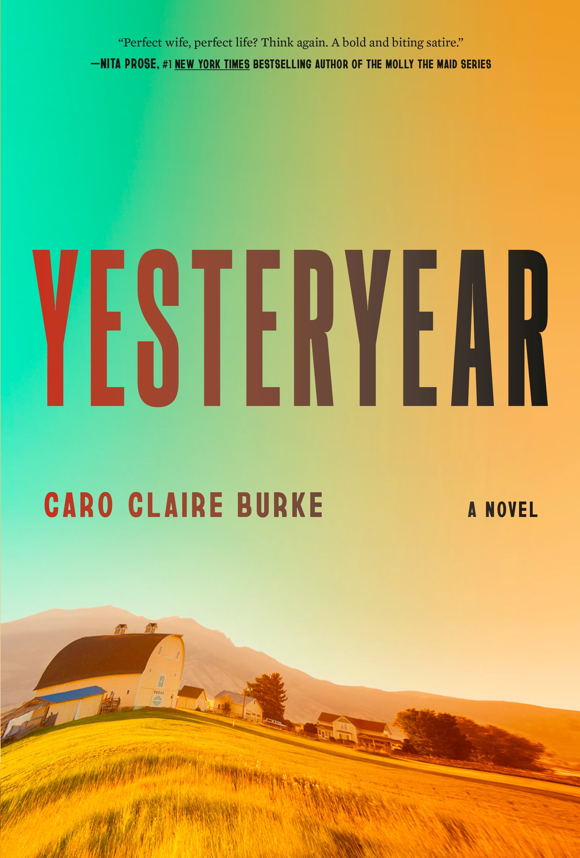Caro Claire Burke Yesteryear: A Novel (Hardcover Edition) za8fb