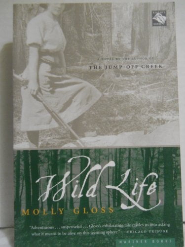 Molly Gloss Wild Life (Paperback, Pre-Owned) m8id7