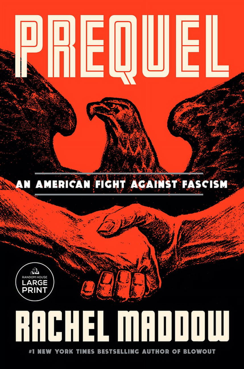 Rachel Maddow Prequel: An American Fight Against Fascism (Paperback, 640 Pages) op82p