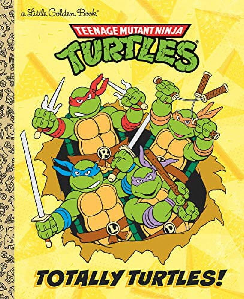 Matthew J Gilbert Little Golden Book: Totally Turtles! Teenage Mutant Ninja Turtles Hardcover Edition (24 Pages) x6m2a