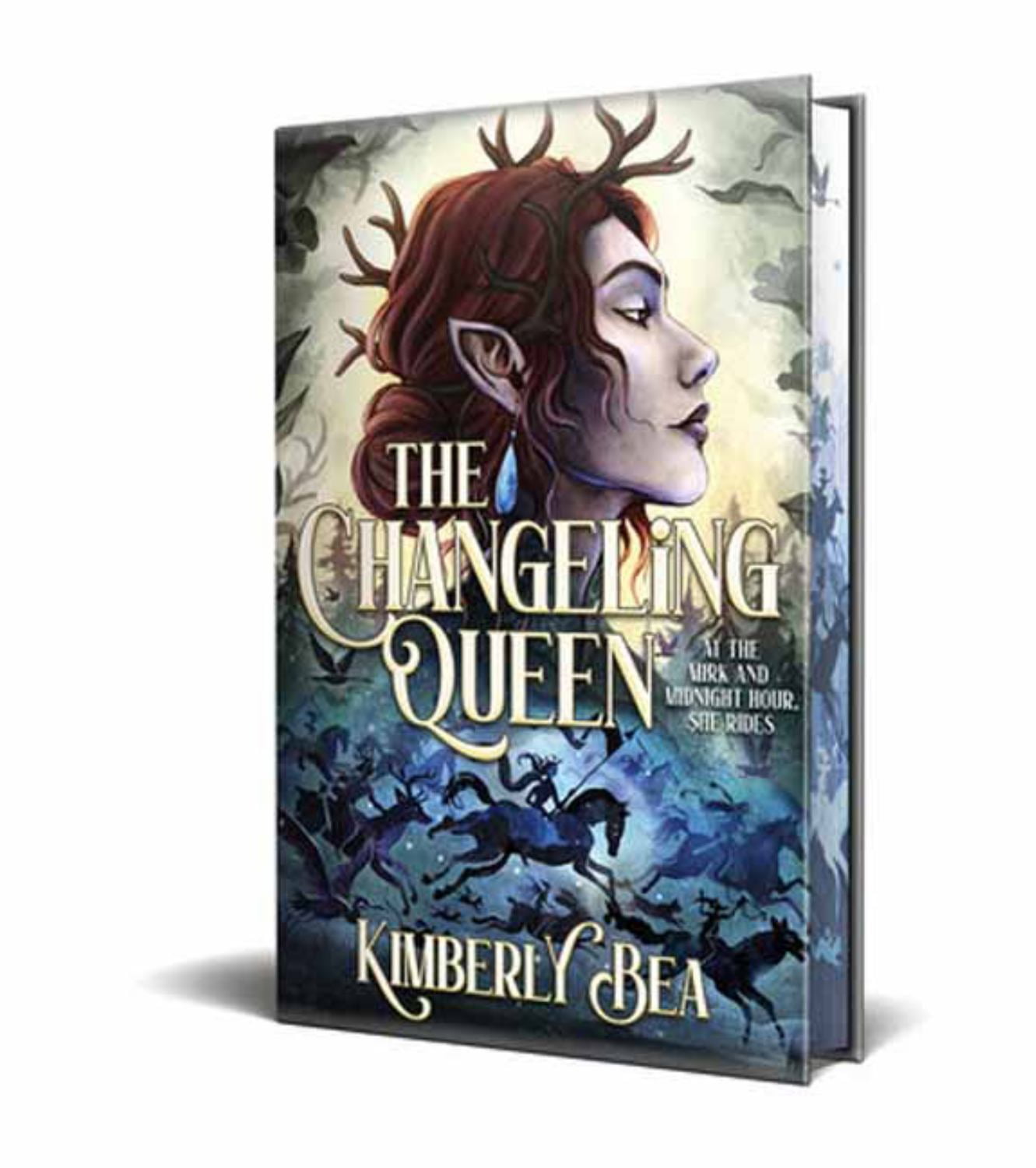 Kimberly Bea The Changeling Queen Deluxe Limited Edition (Hardcover) c4s7f