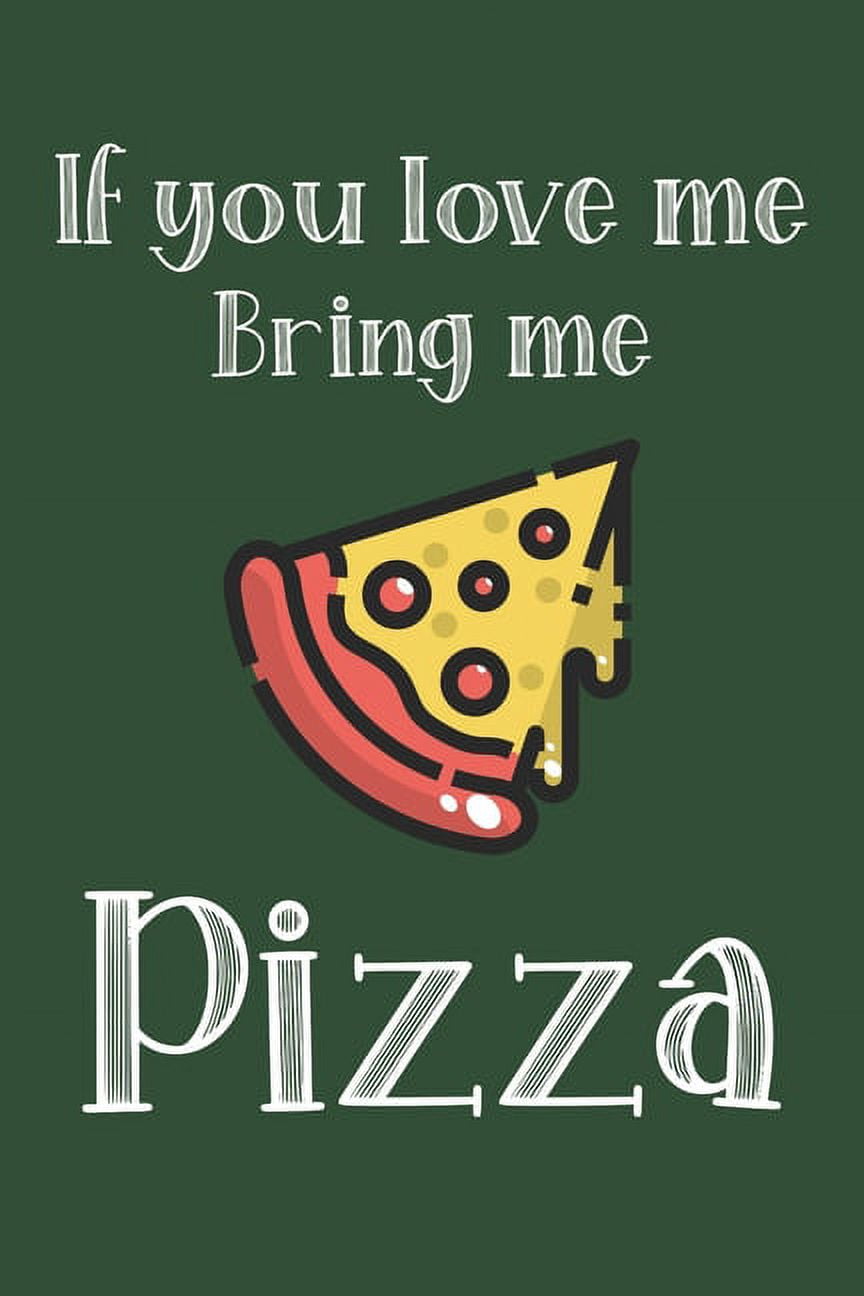 Red Frog Press If You Love Me Bring Me Pizza Ruled Composition Notebook (122 Pages) kaqhs